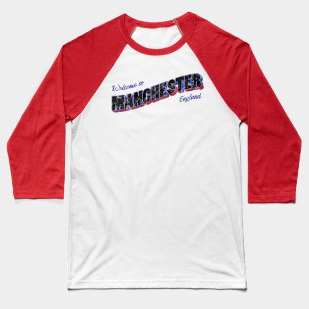 Welcome to Manchester Baseball T-Shirt by ariel161